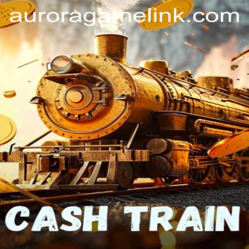 Exploring the Exciting World of CashTrain and Aurora Game